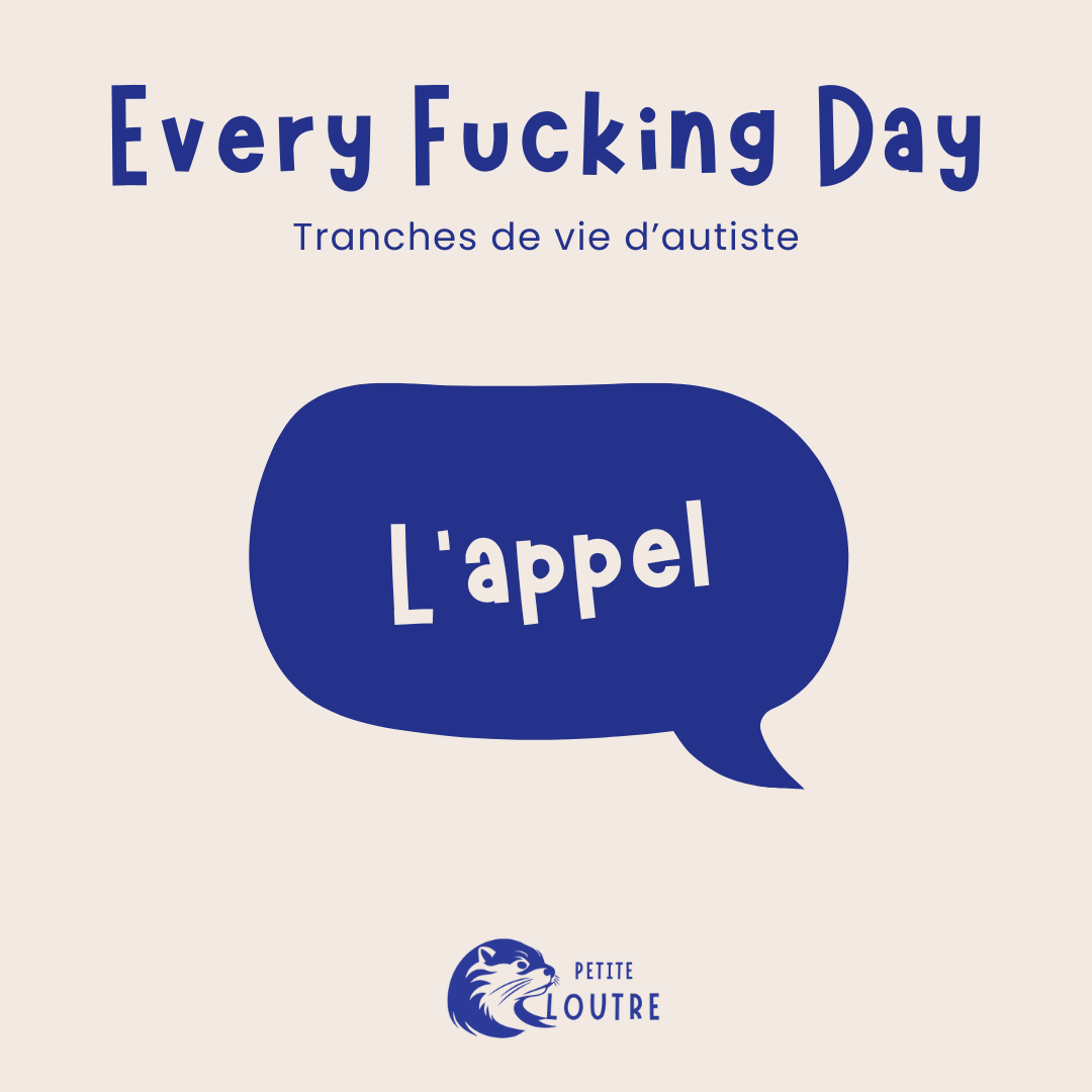 Tranches de vie d&rsquo;autiste : L&rsquo;Appel