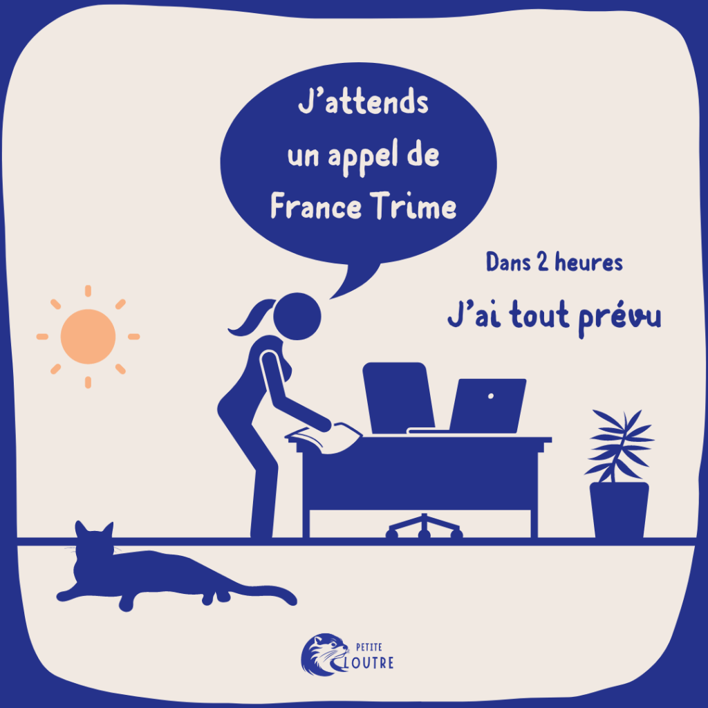 Tôt le matin, un personnage féminin s'affaire. Elle a rangé et nettoyé son bureau. Elle explique "J'attends un appel de France Trime dans deux heurs, j'ai tout prévu". Le Chat s'en fout, il squatte par terre.
