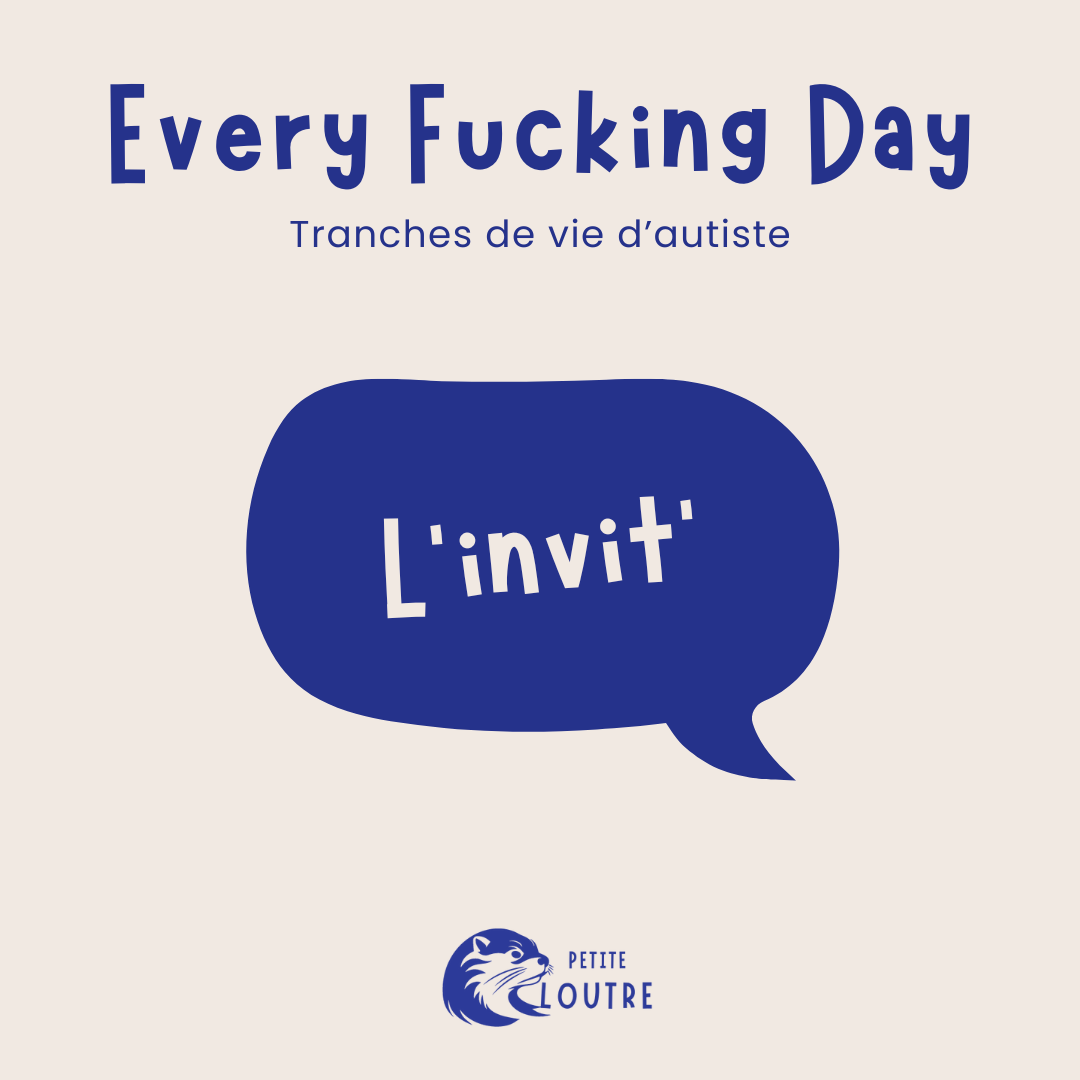 Tranches de vie d&rsquo;autiste : L&rsquo;invit&rsquo;